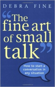 The Fine Art of Small Talk - Debra Fine