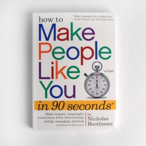 How to Make People Like You in 90 Seconds or Less - Nicholas Boothman