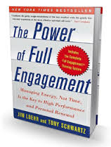 The Power of Full Engagement - Jim Loehr and Tony Schwartz