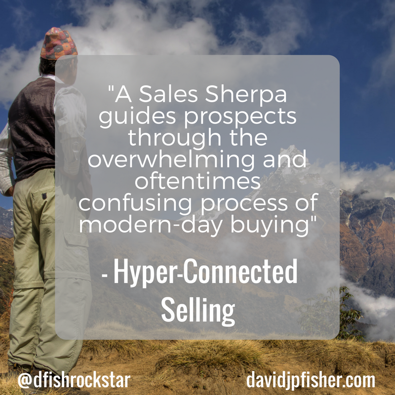 A Sales Sherpa guides prospects through the overwhelming and oftentimes confusing process of modern-day buying.