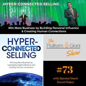 Diving into Hyper-Connected Selling with Shane Purnell on the Platform Giant Show