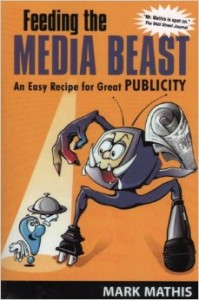 Feeding the Media Beast - Mark Mathis