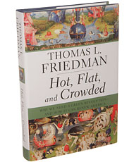 Hot, Flat, and Crowded - Thomas Friedman